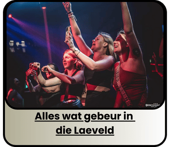 Alles wat gebeur in die Laeveld